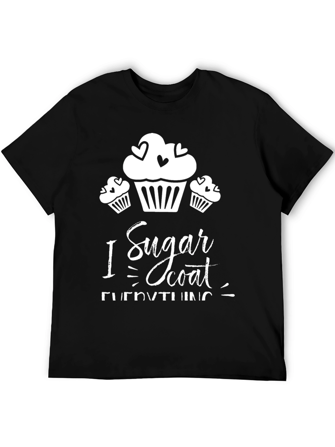 I Sugar Coat Everything Graphic Tee