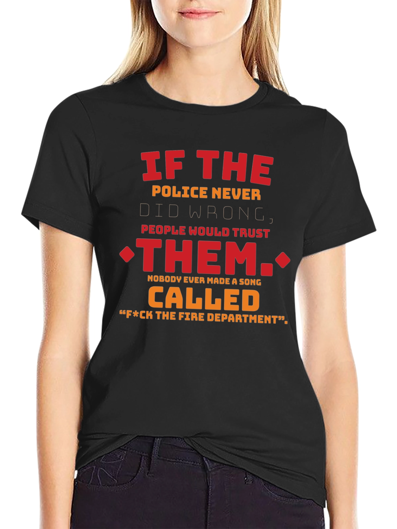Humorous F*ck the Fire Dept. Graphic Tee