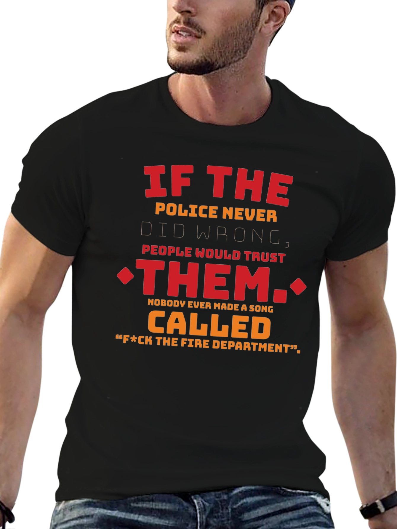 Humorous F*ck the Fire Dept. Graphic Tee