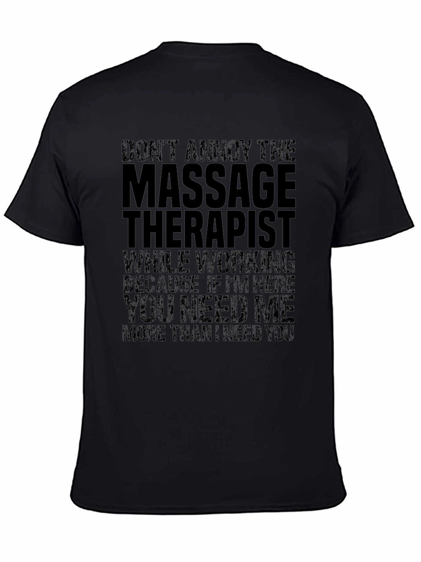 Massage Therapist Humor T-Shirt - Dont Annoy
