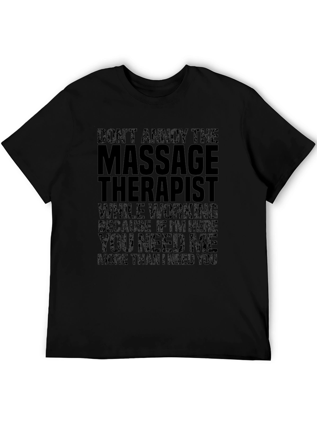 Massage Therapist Humor T-Shirt - Dont Annoy