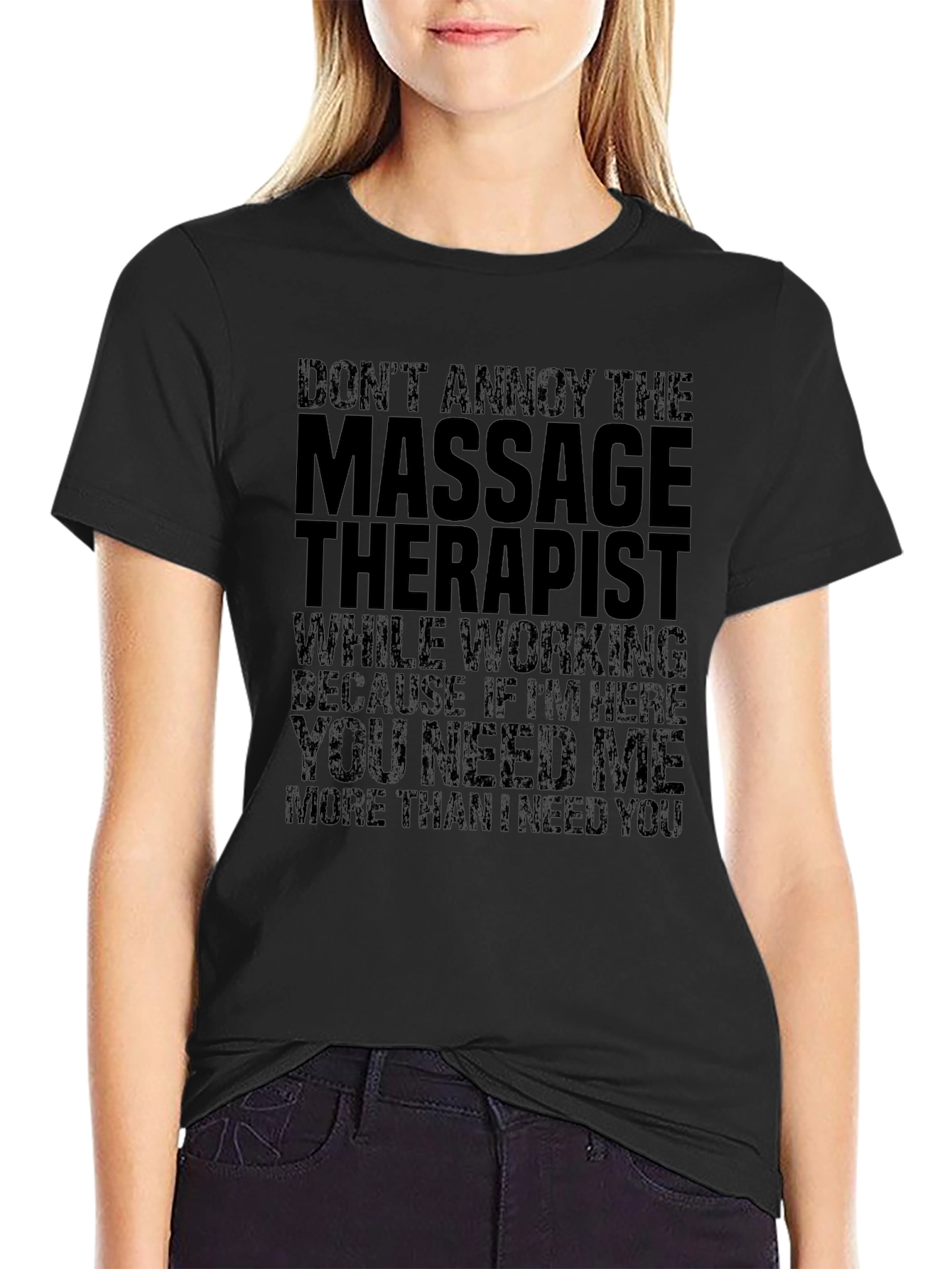 Massage Therapist Humor T-Shirt - Dont Annoy