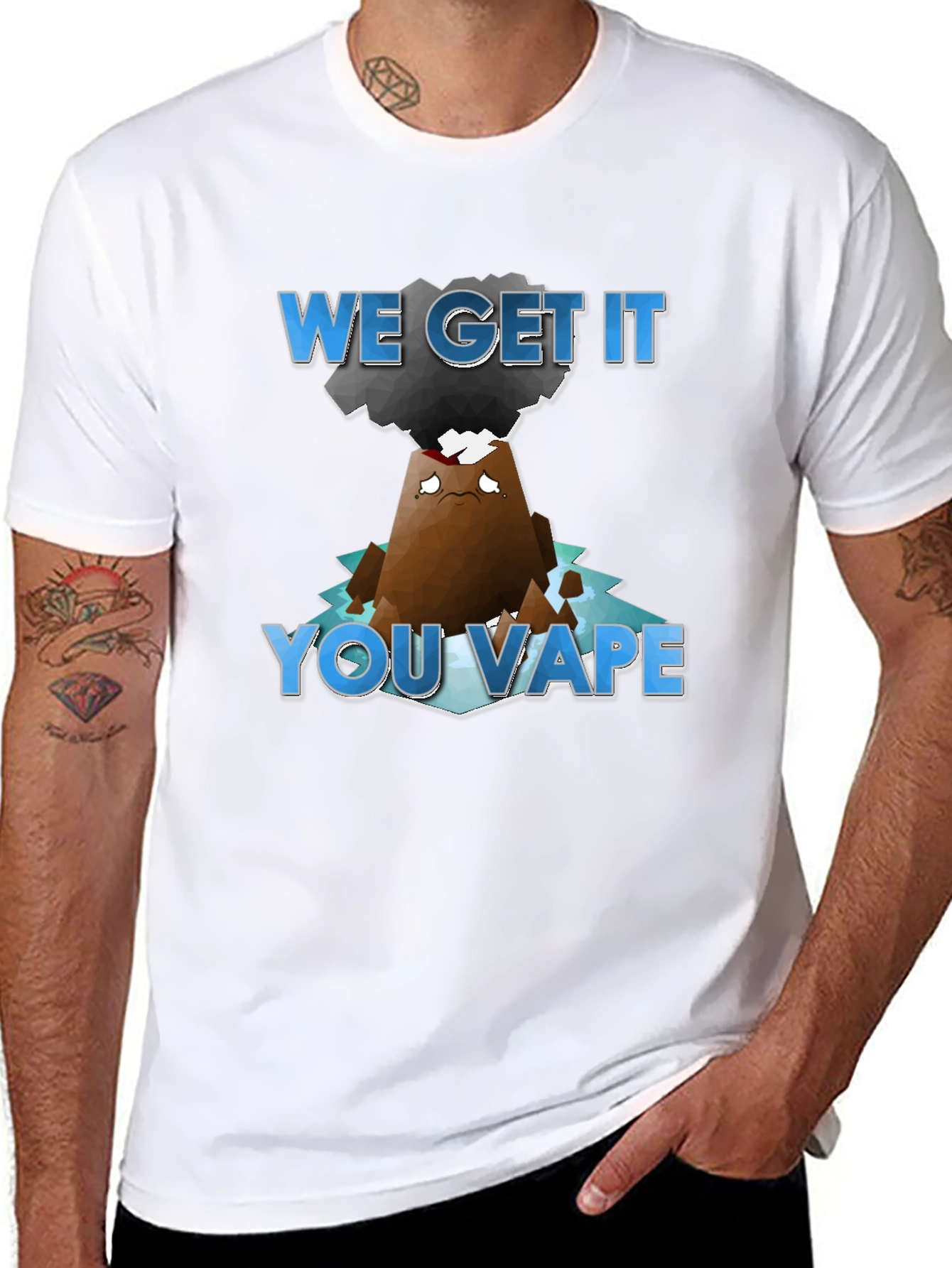 We Get It You Vape T-Shirt