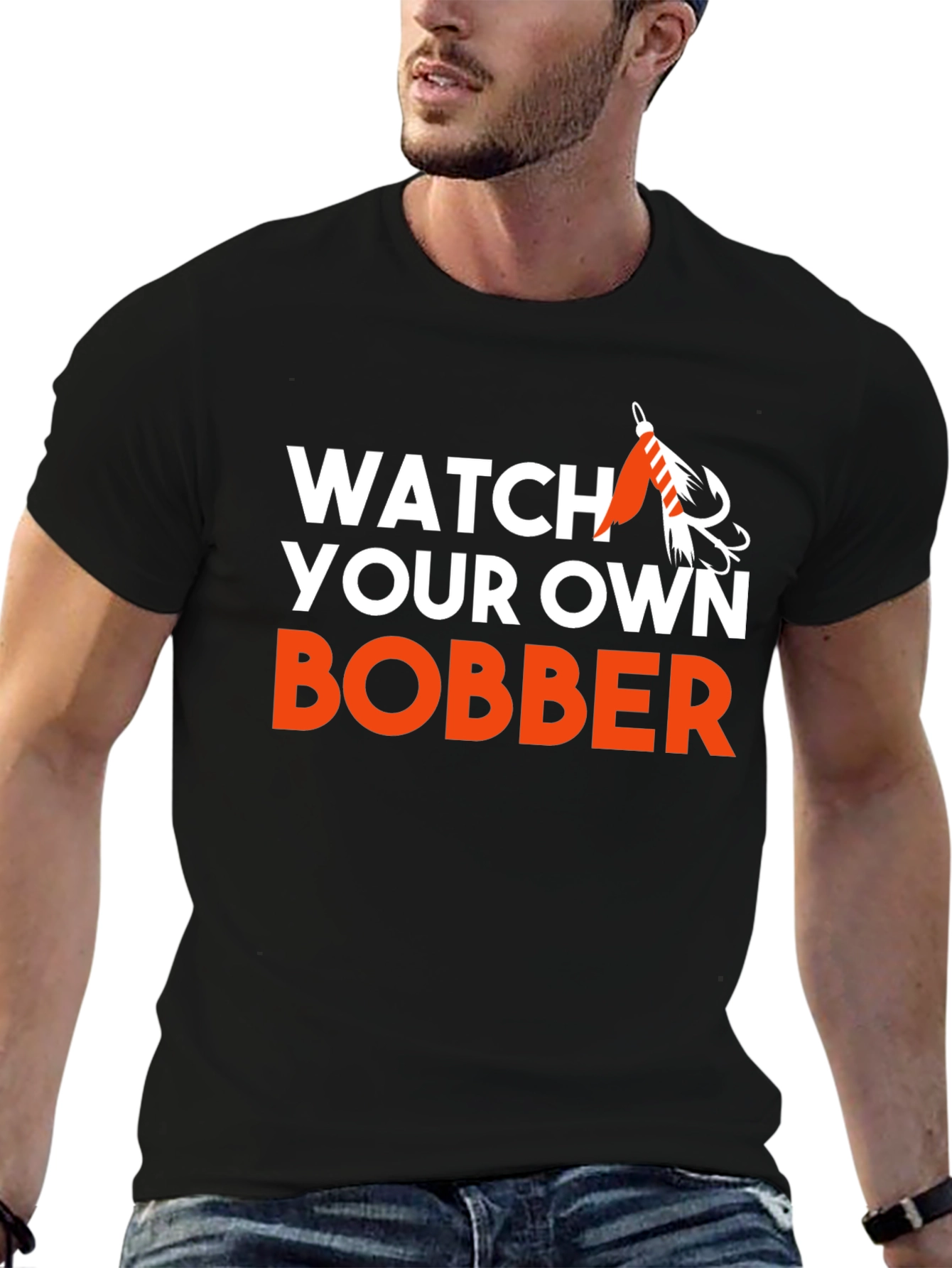 Watch Your Own Bobber Fishing T-Shirt
