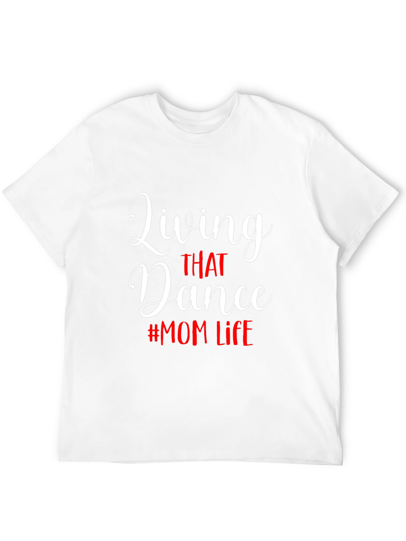 Living That Dance Mom Life Black Tee Shirt