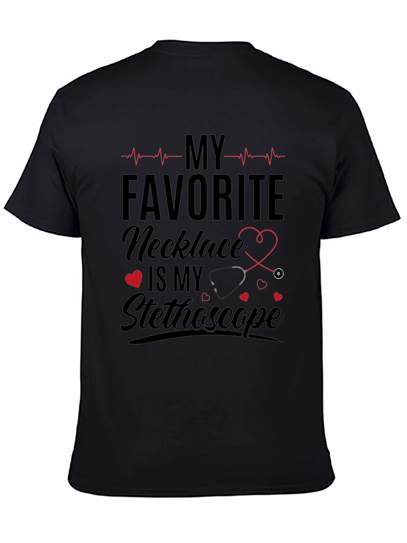 Nurse Stethoscope T-Shirt - Favorite Necklace