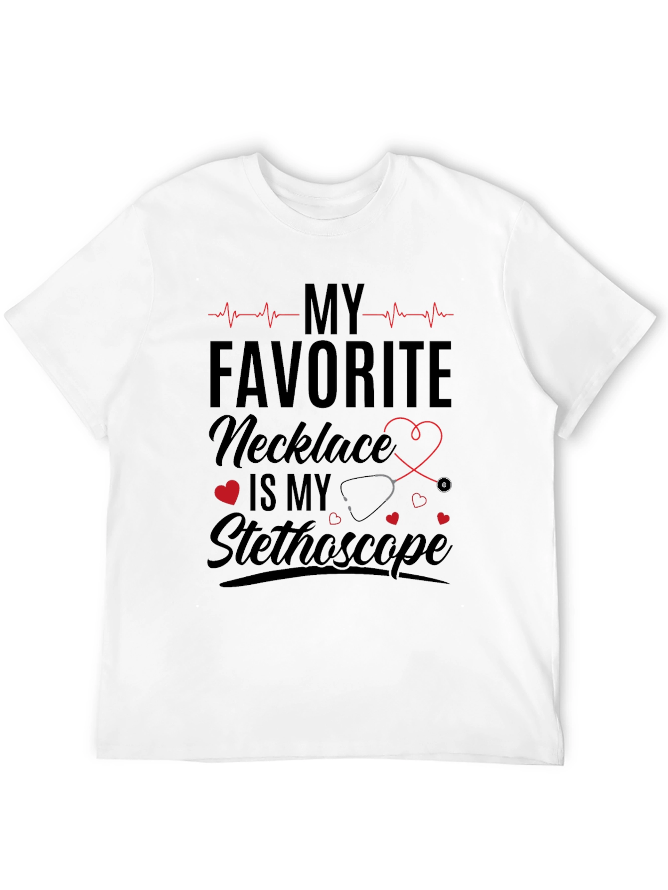 Nurse Stethoscope T-Shirt - Favorite Necklace