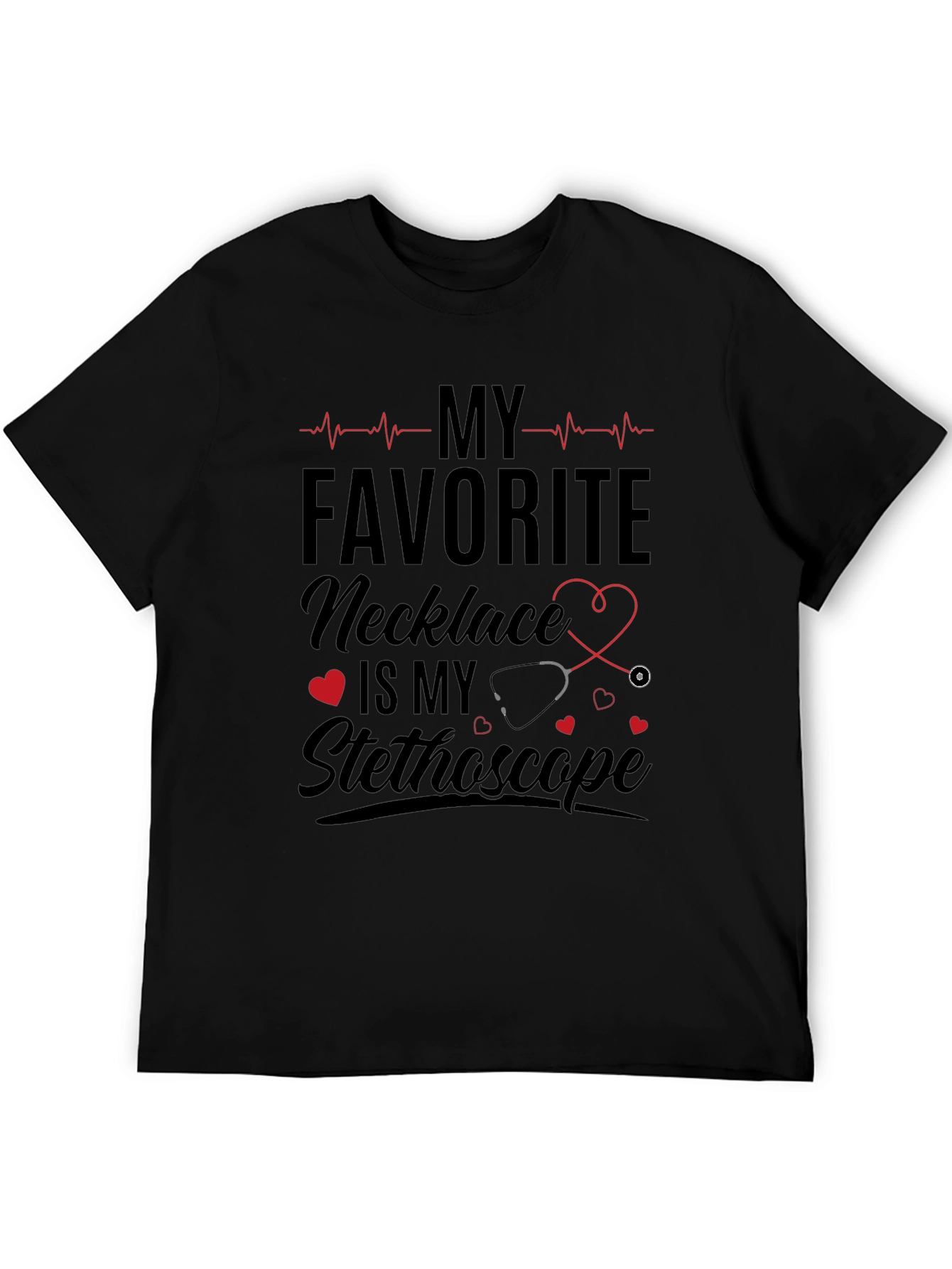 Nurse Stethoscope T-Shirt - Favorite Necklace