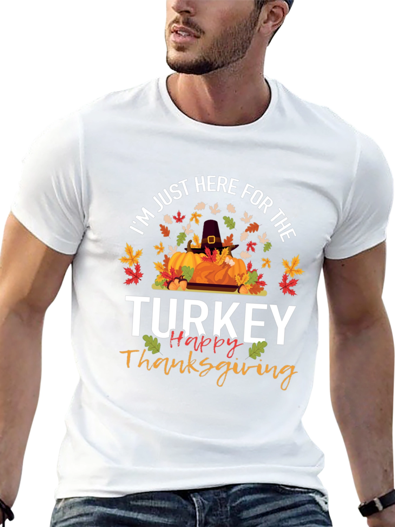 Thanksgiving Turkey T-Shirt - Here For The Turkey