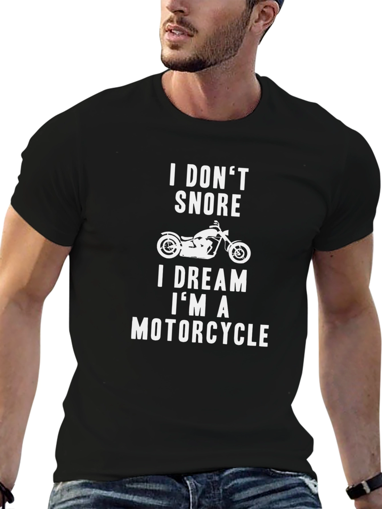 I Dont Snore Motorcycle Dream T-Shirt