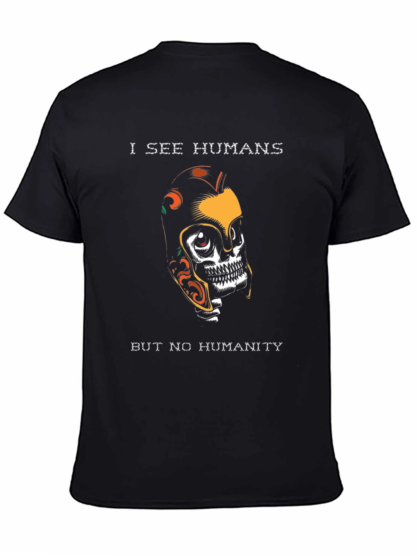 I See Humans Graphic T-Shirt - Unique Skull Design