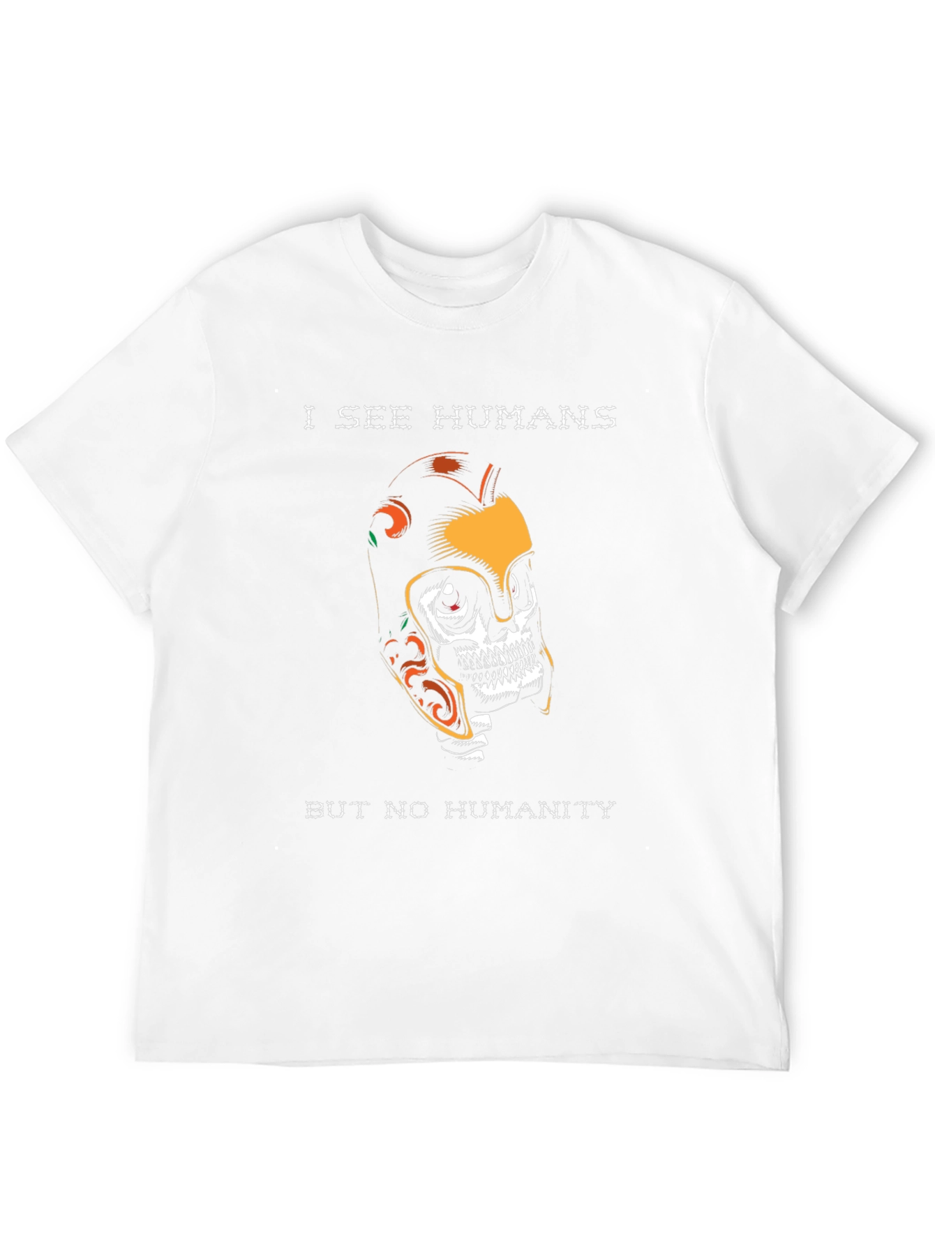 I See Humans Graphic T-Shirt - Unique Skull Design