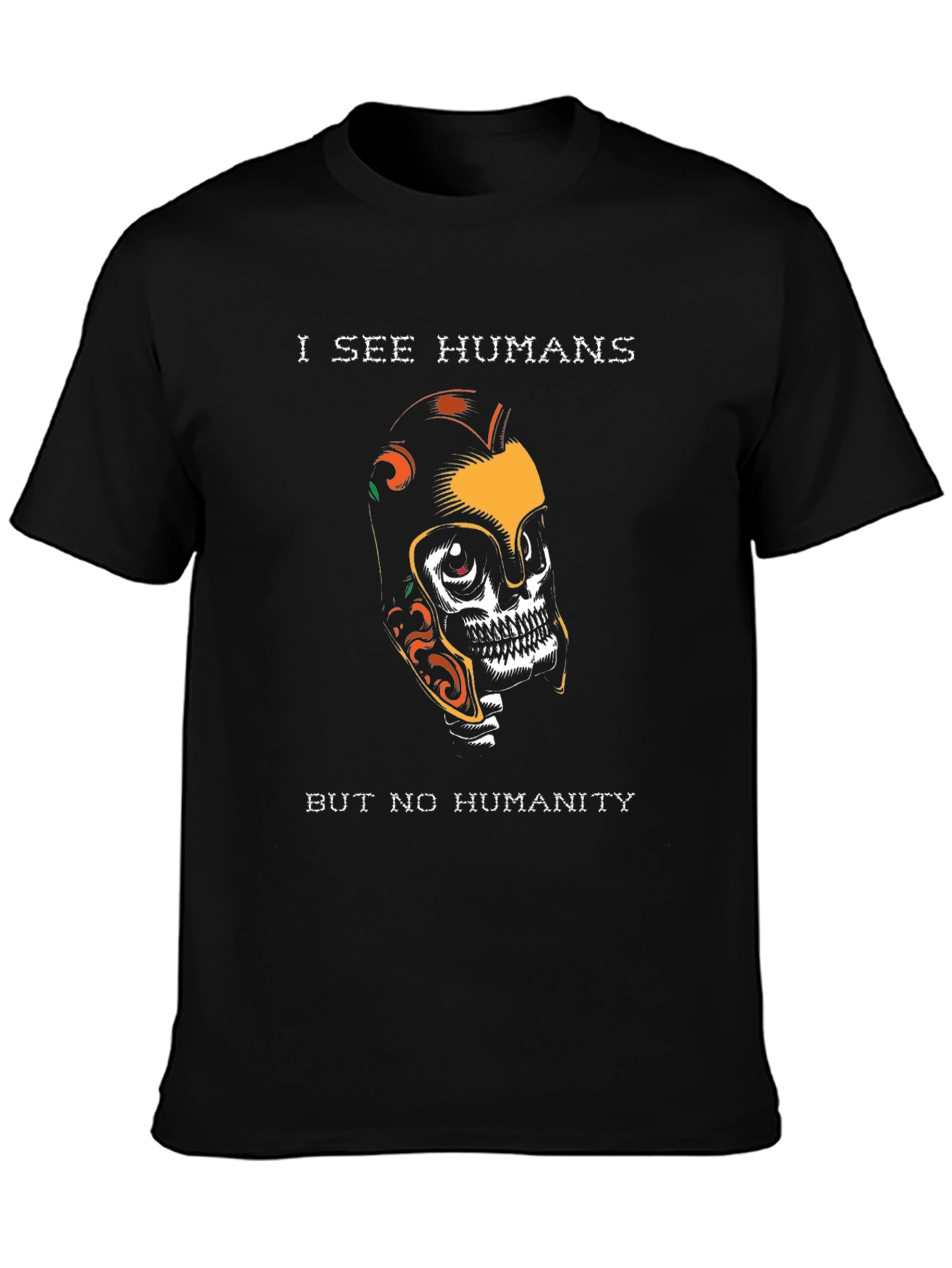 I See Humans Graphic T-Shirt - Unique Skull Design