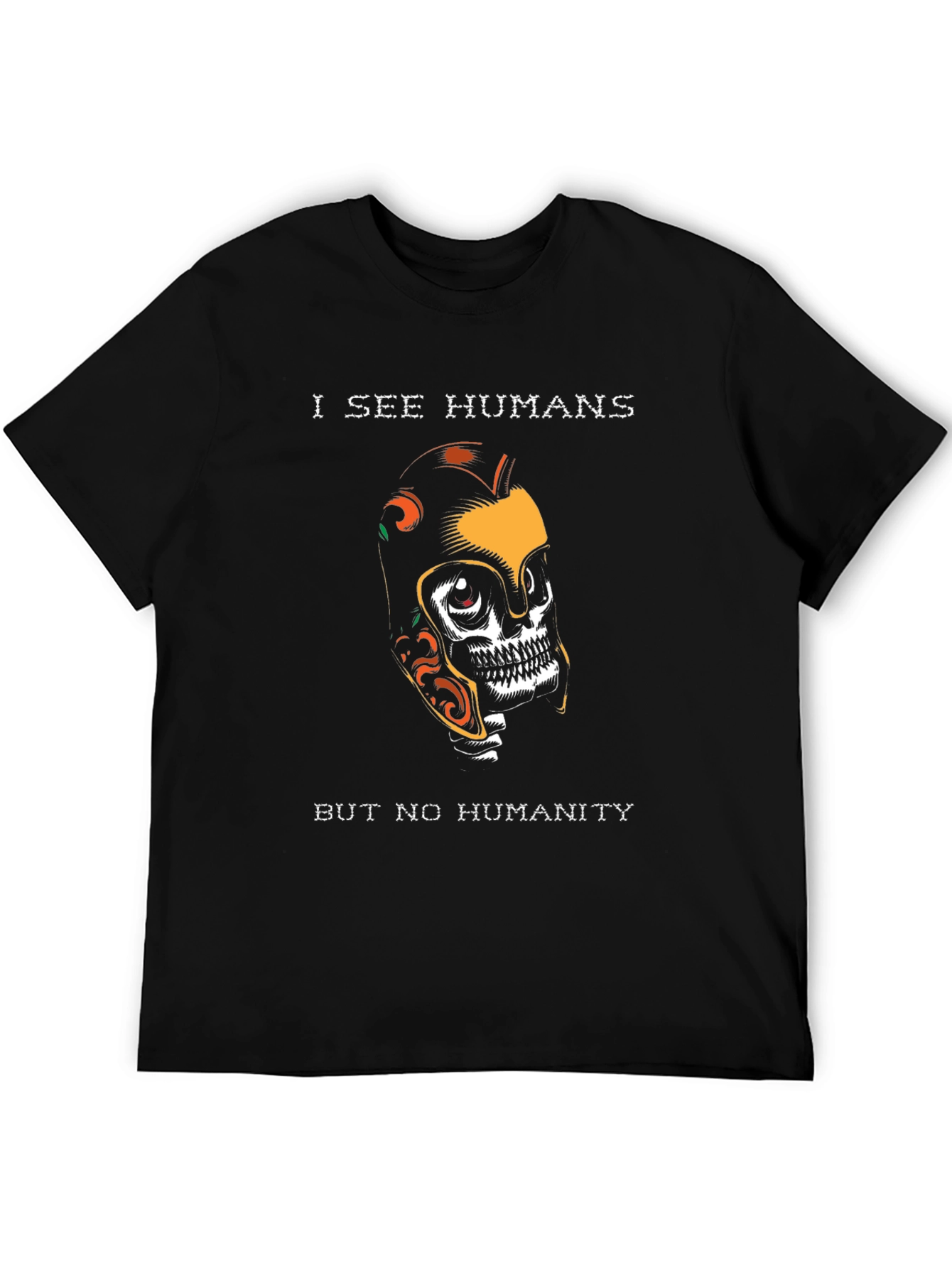 I See Humans Graphic T-Shirt - Unique Skull Design