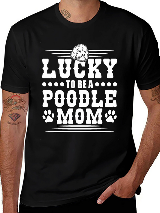 Lucky Poodle Mom Graphic Tee - Unisex Black T-Shirt
