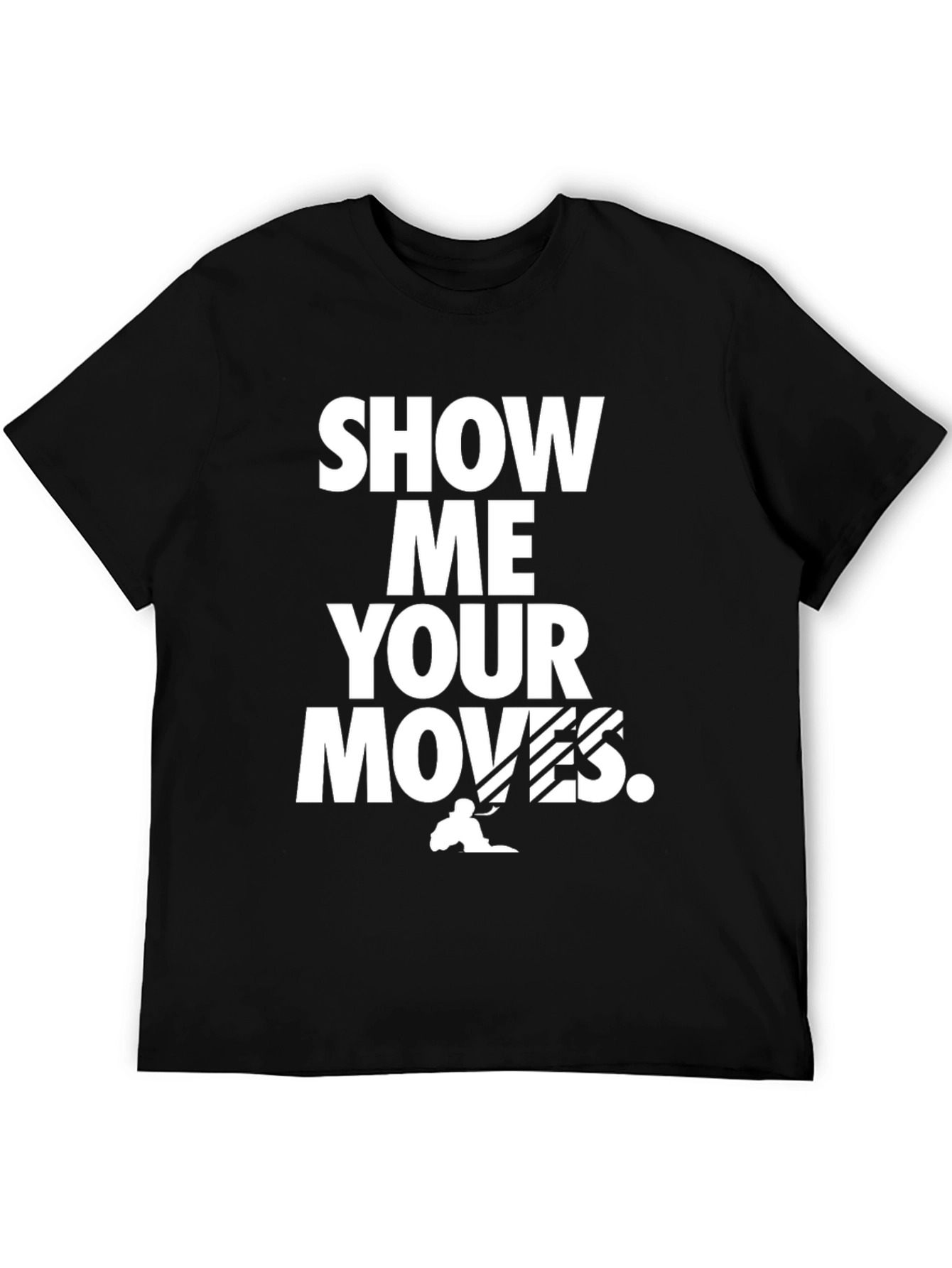 Show Me Your Moves Black Graphic Tee