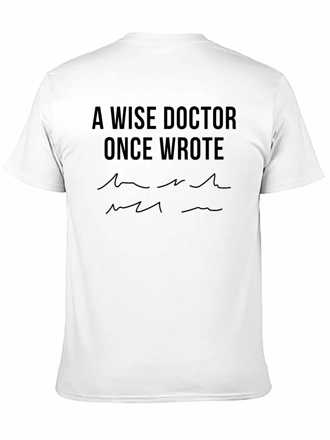 A Wise Doctor T-Shirt