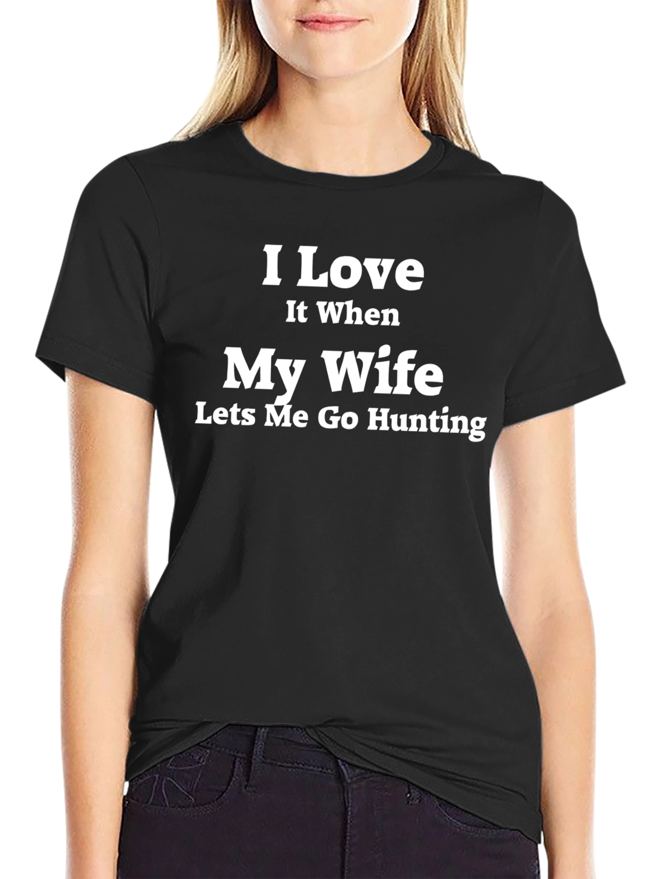 I Love My Wife Hunting T-Shirt