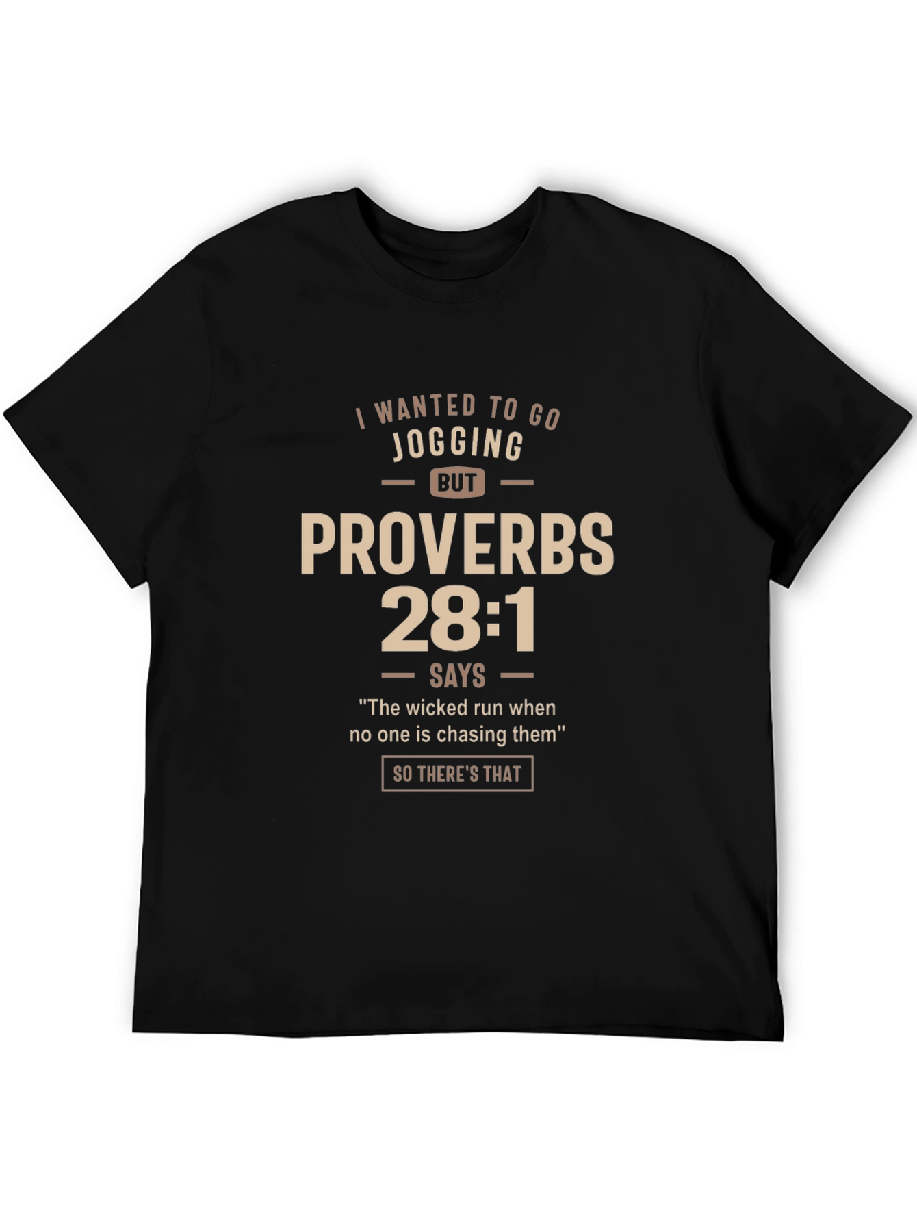 Proverbs 28:1 Jogging T-Shirt - Funny Religious Tee