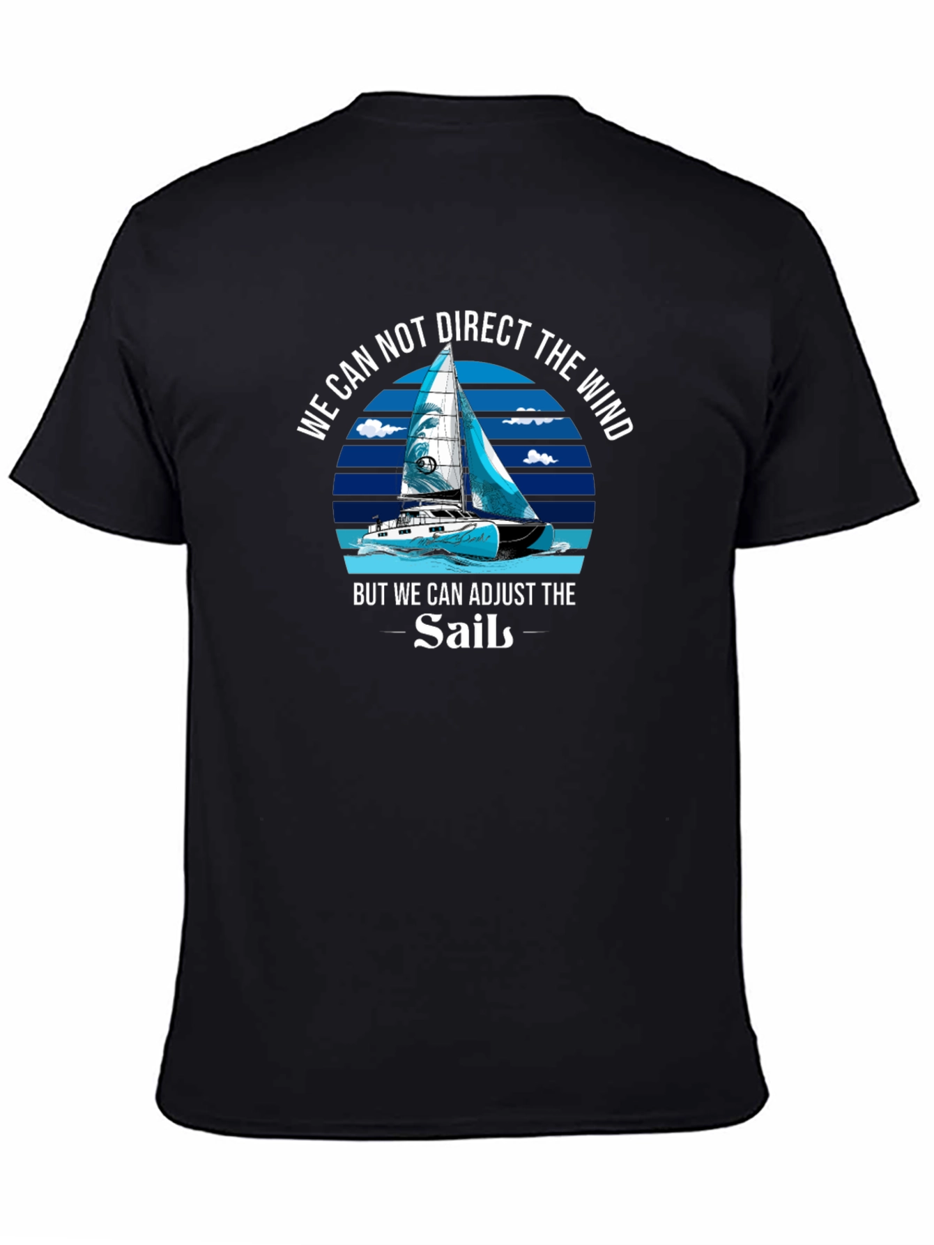 Adjust the Sails T-Shirt Motivational Sailing Tee