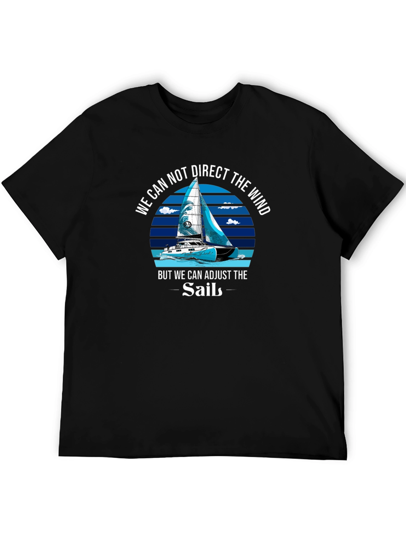 Adjust the Sails T-Shirt Motivational Sailing Tee