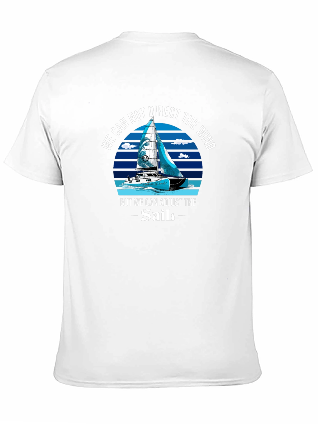 Adjust the Sails T-Shirt Motivational Sailing Tee