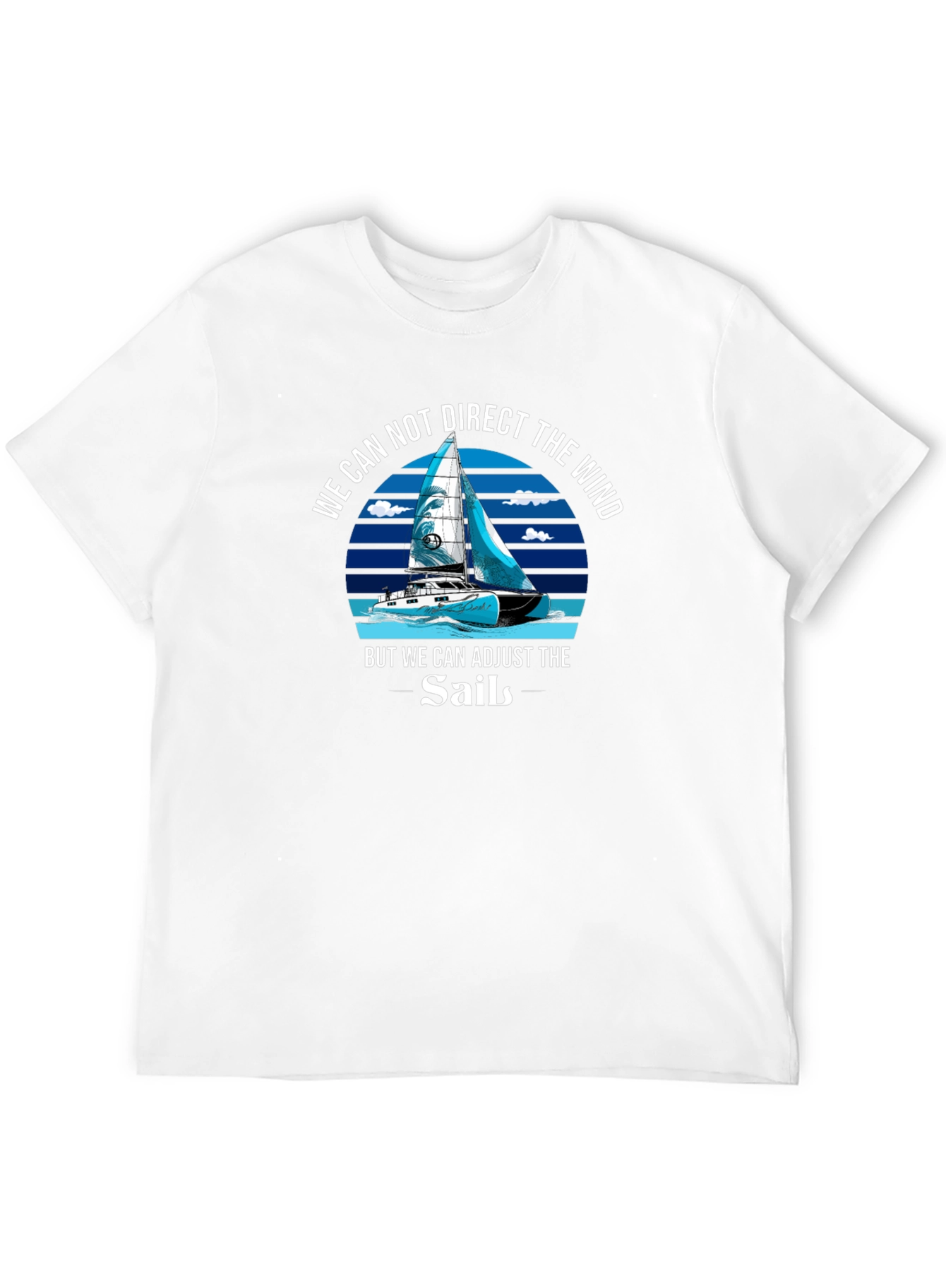 Adjust the Sails T-Shirt Motivational Sailing Tee