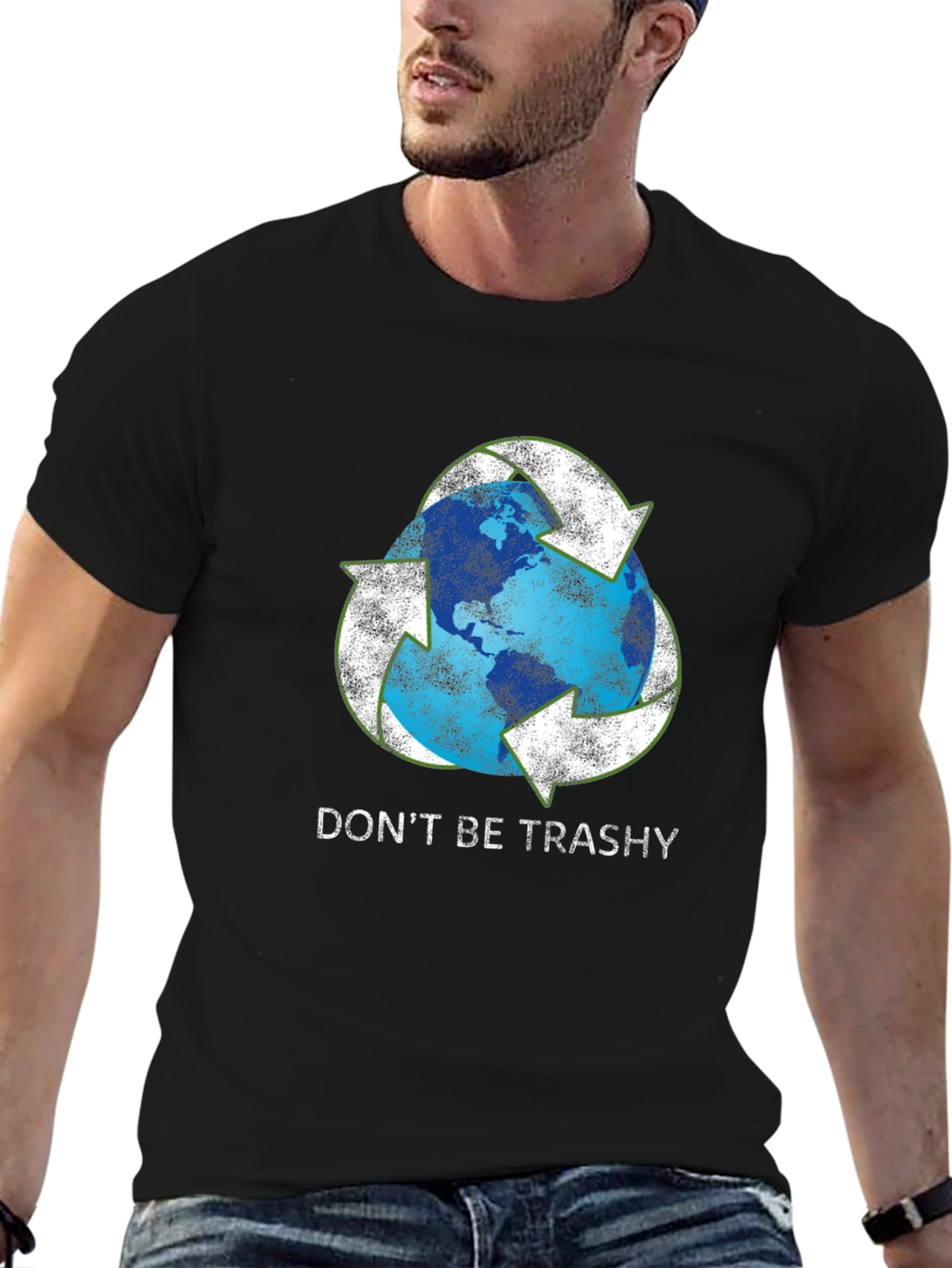 Dont Be Trashy Earth Recycle T-Shirt