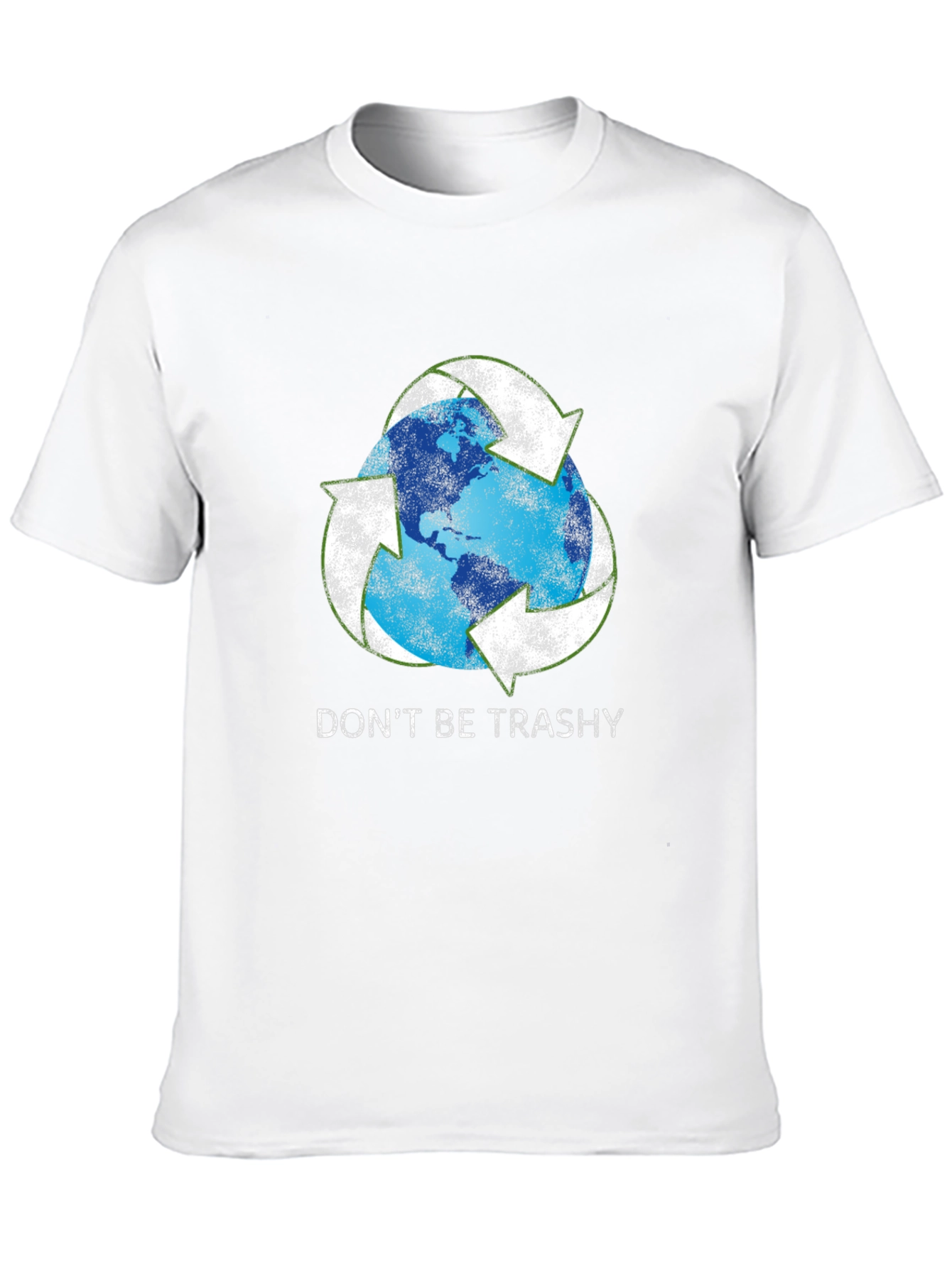 Dont Be Trashy Earth Recycle T-Shirt