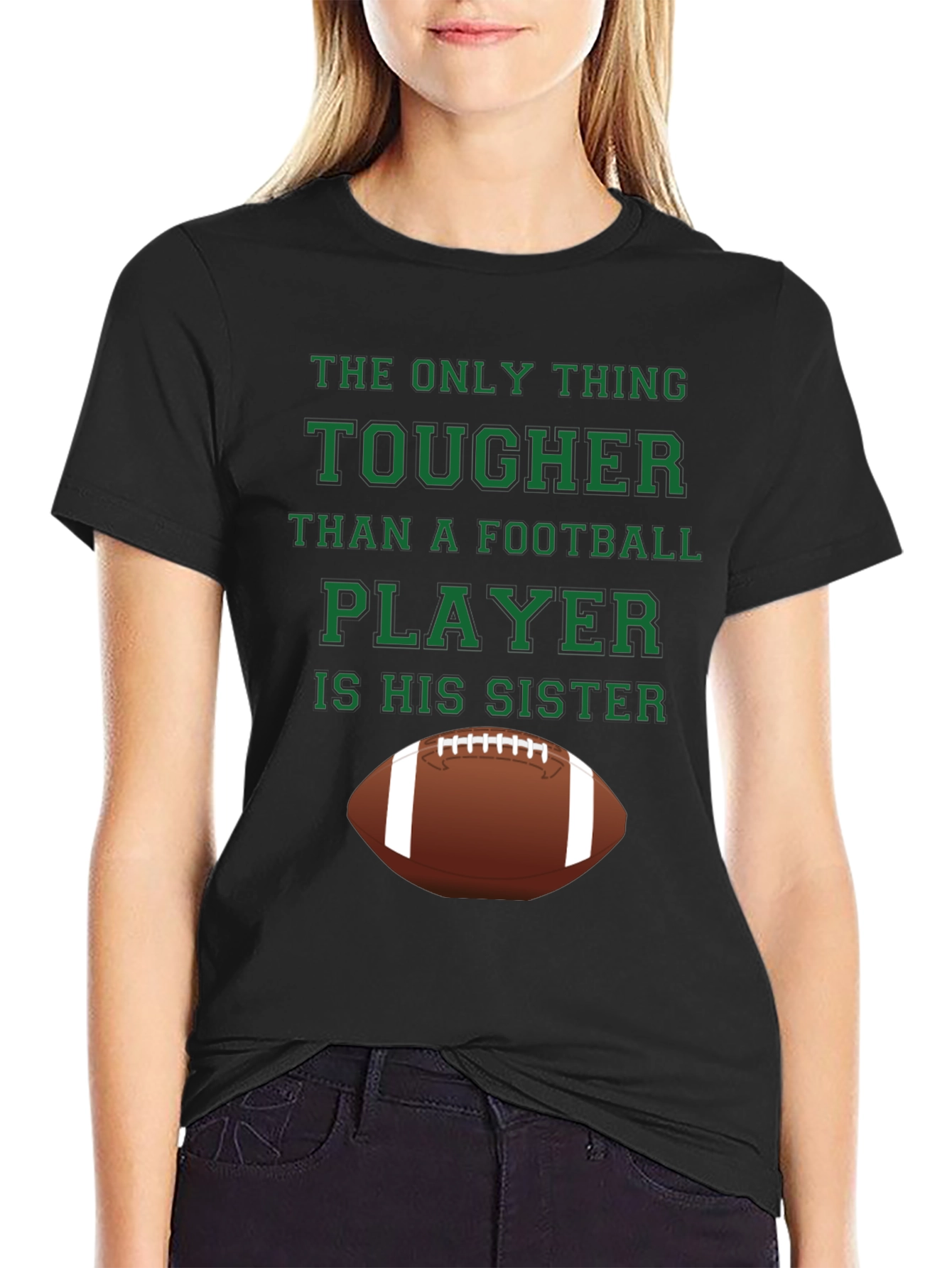 Tougher Than Football Player Sister Graphic T-Shirt