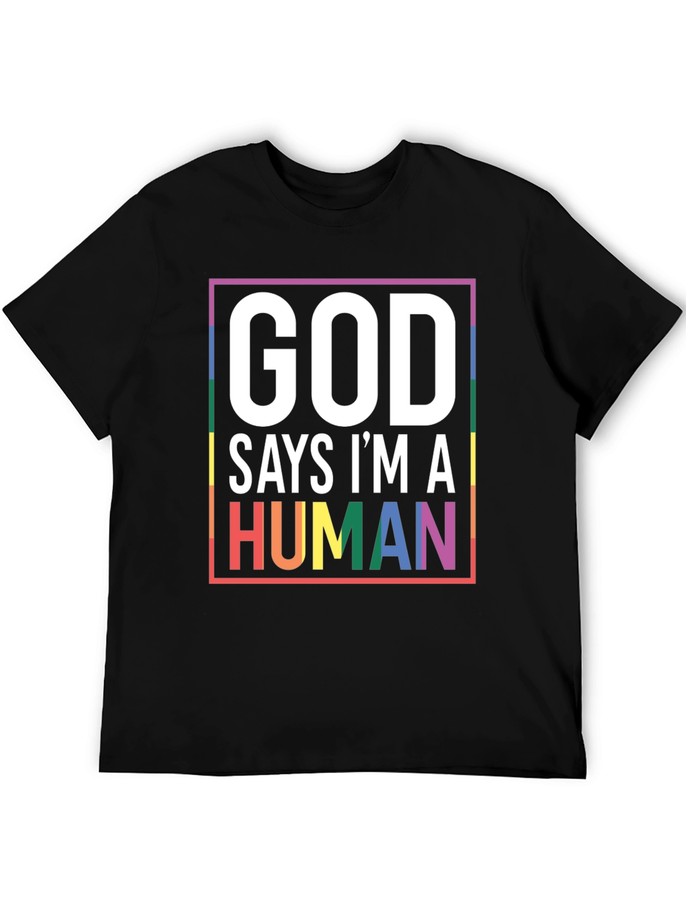 God Says Im A Human Pride T-Shirt