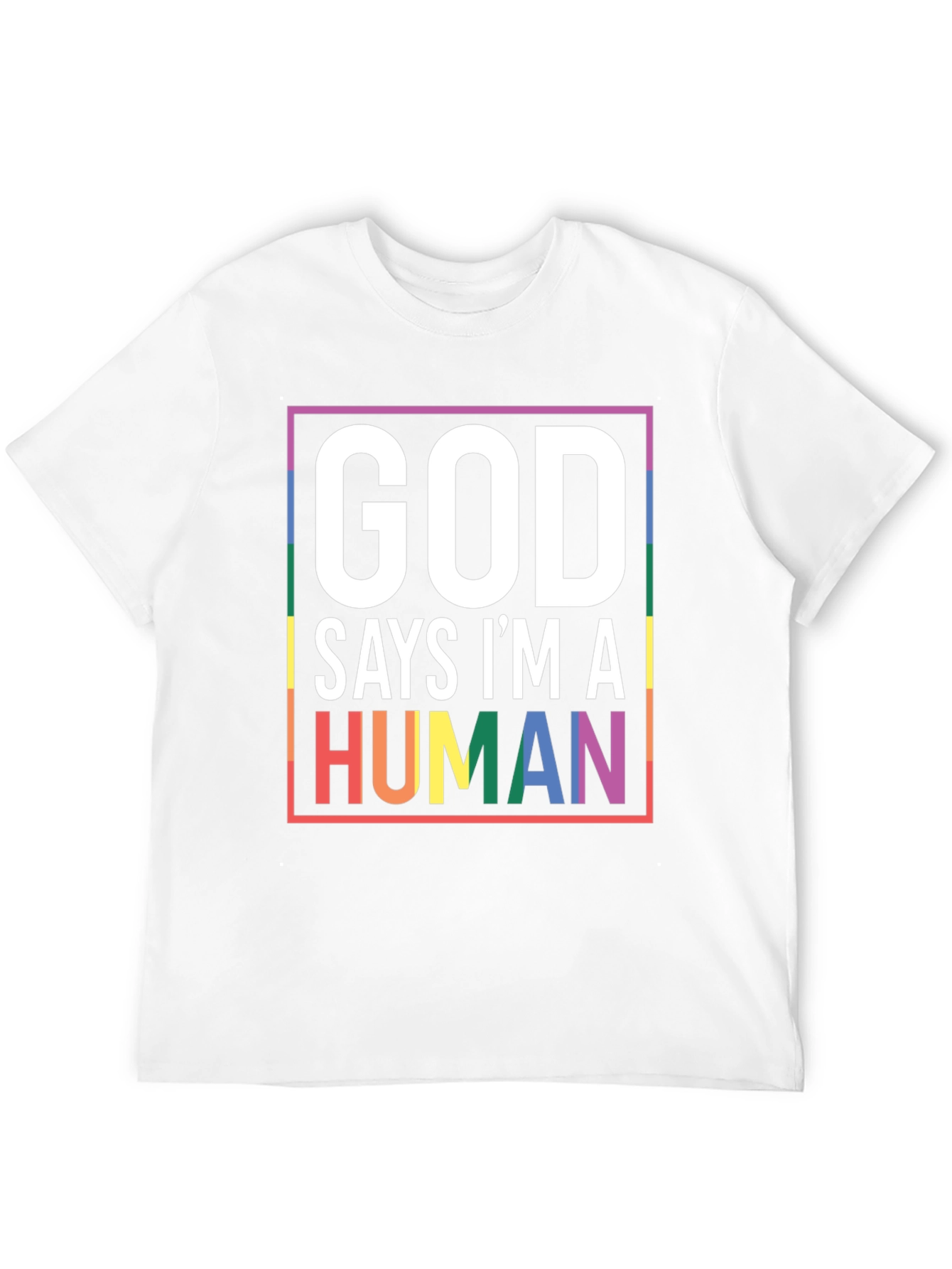 God Says Im A Human Pride T-Shirt