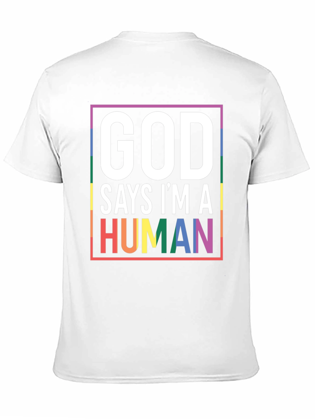 God Says Im A Human Pride T-Shirt