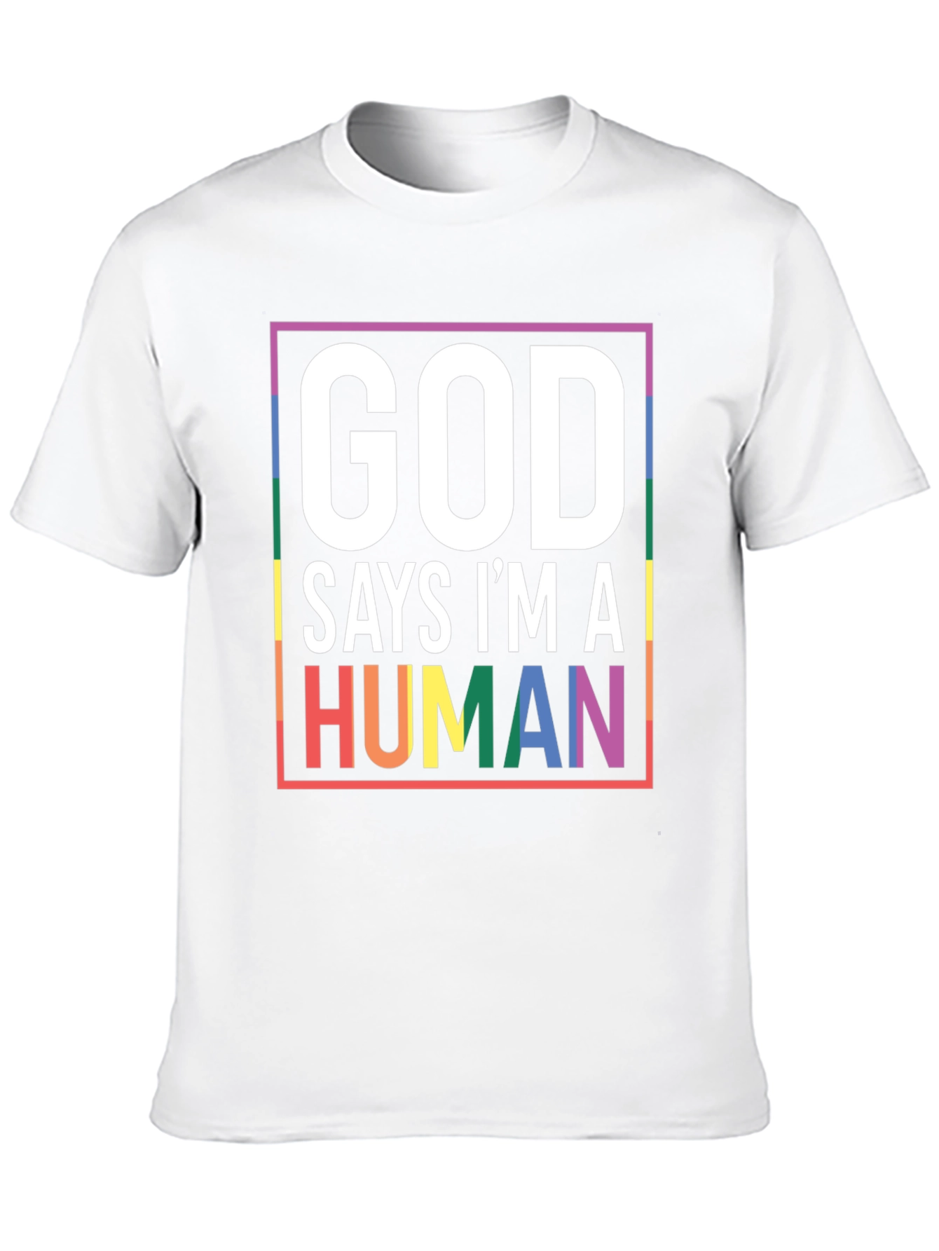 God Says Im A Human Pride T-Shirt