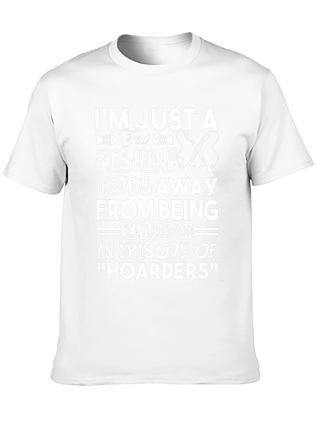 Fishing Rods Hoarders T-Shirt Novelty Tee