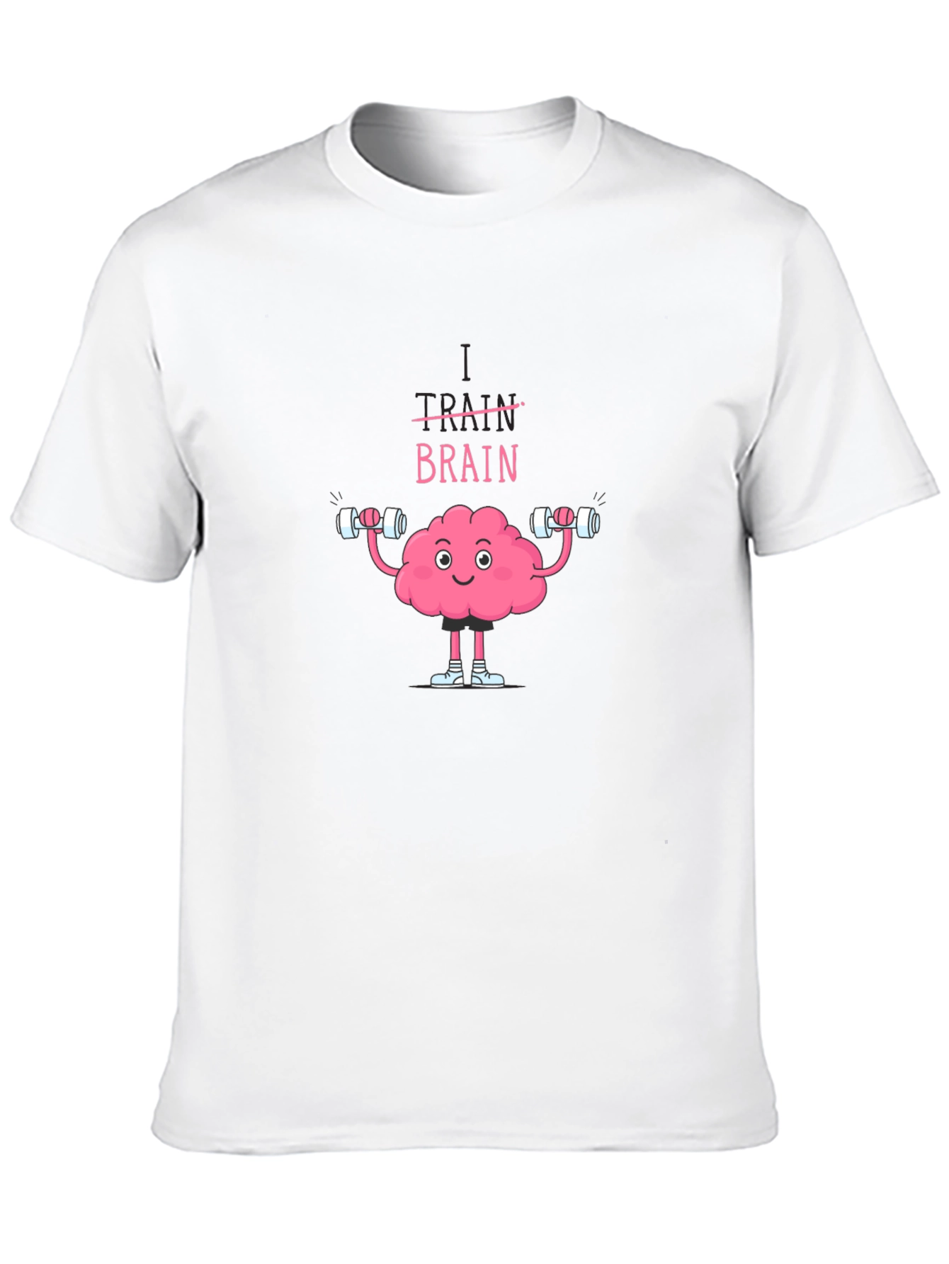 Train Your Brain T-Shirt - Fitness & Mental Health