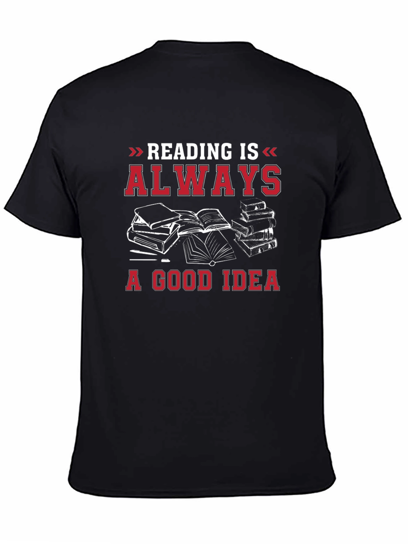 Reading is Always a Good Idea Black T-Shirt