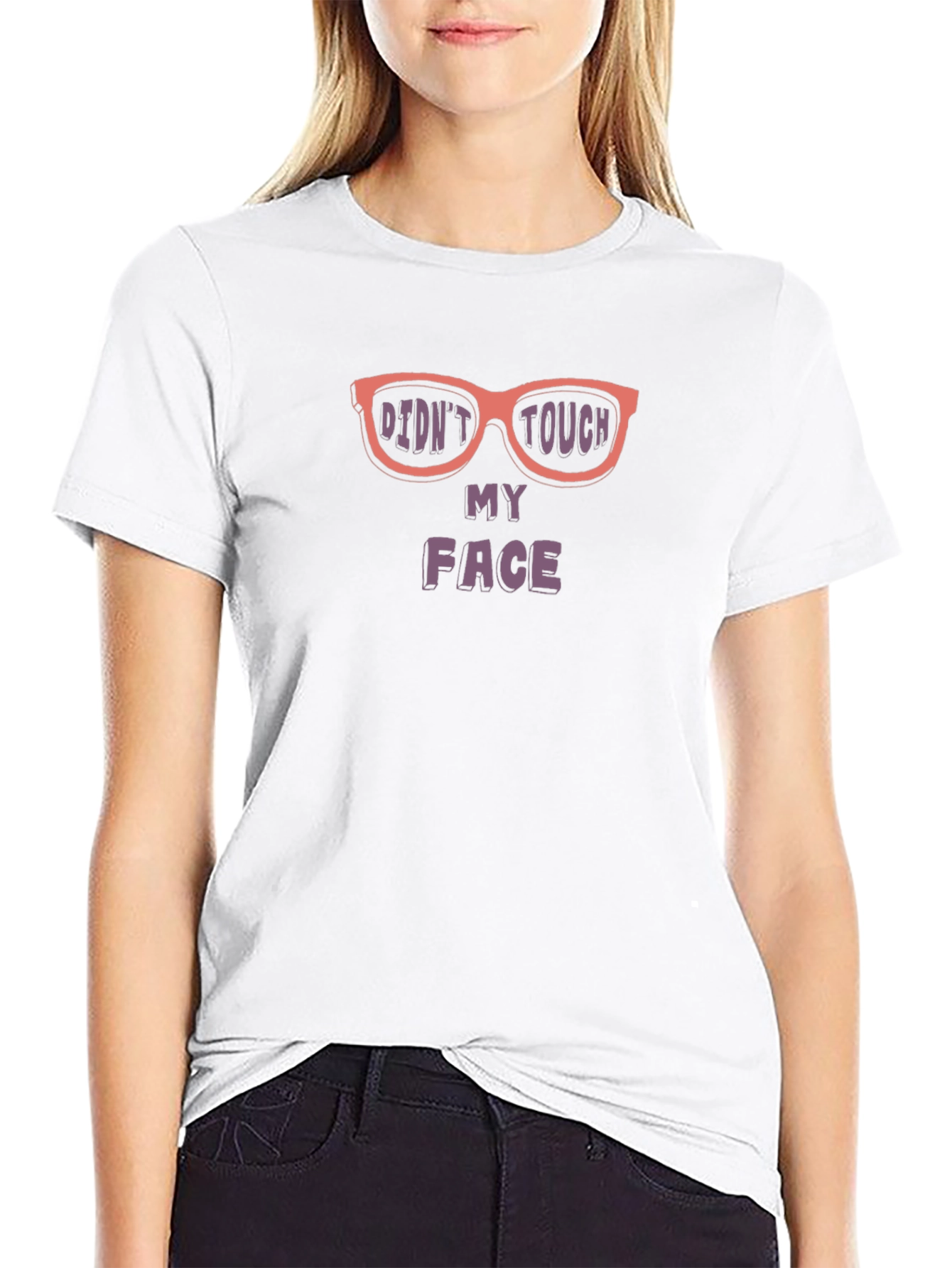 Funny Didnt Touch My Face Graphic T-Shirt