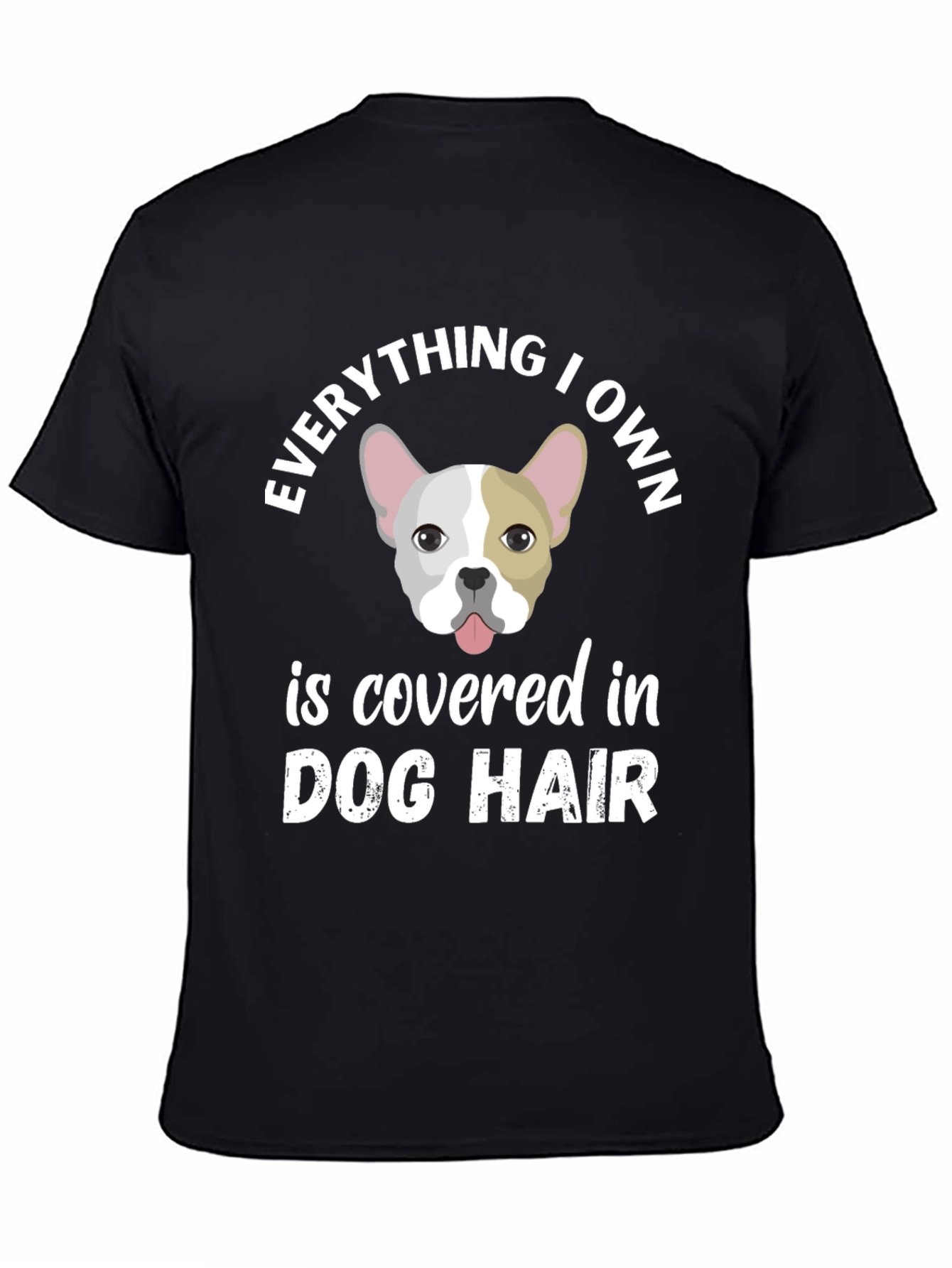 Dog Hair Lover T-Shirt - French Bulldog