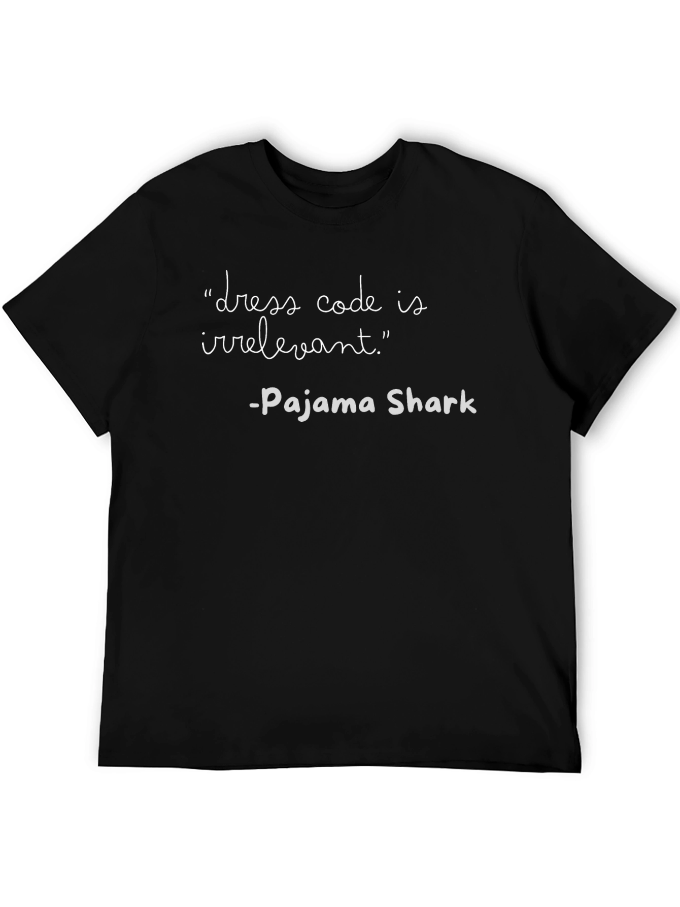 Irreverent Dress Code T-Shirt - Pajama Shark