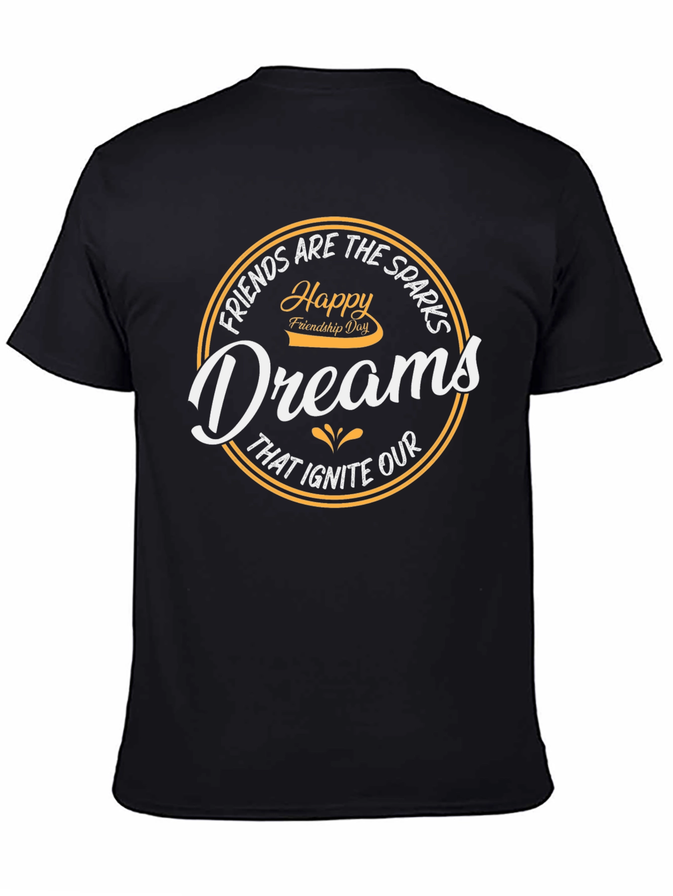 Happy Friendship Day Dream T-Shirt