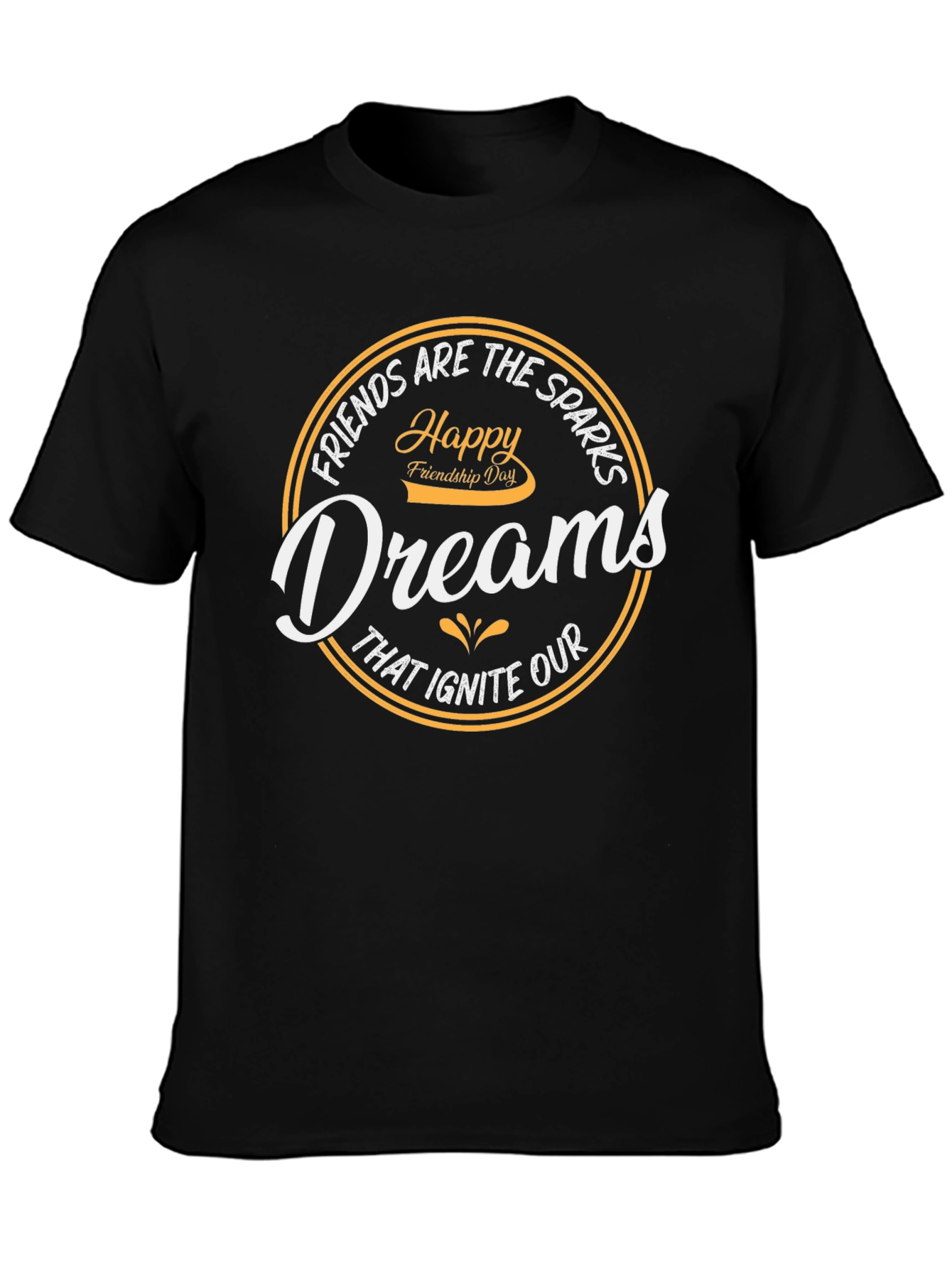 Happy Friendship Day Dream T-Shirt