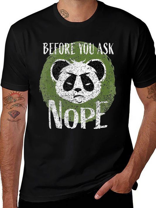 Grumpy Panda Graphic T-Shirt - Before You Ask Nope