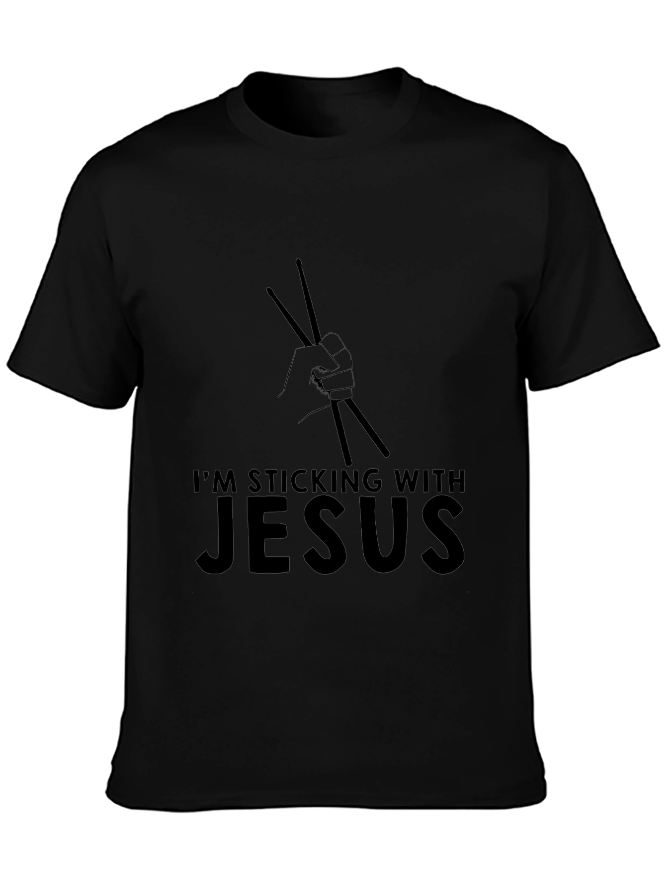 Im Sticking With Jesus Drummer T-Shirt