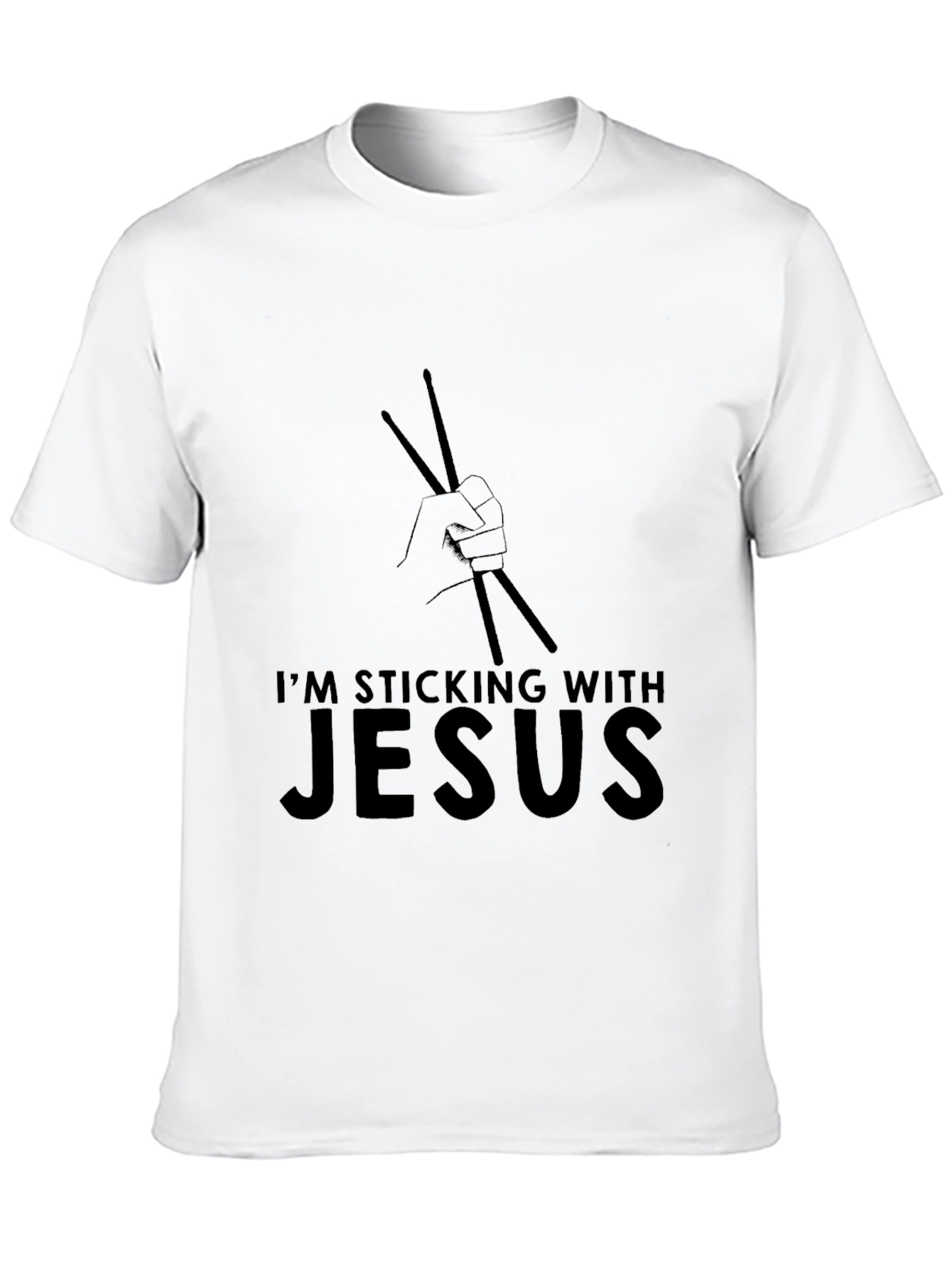 Im Sticking With Jesus Drummer T-Shirt