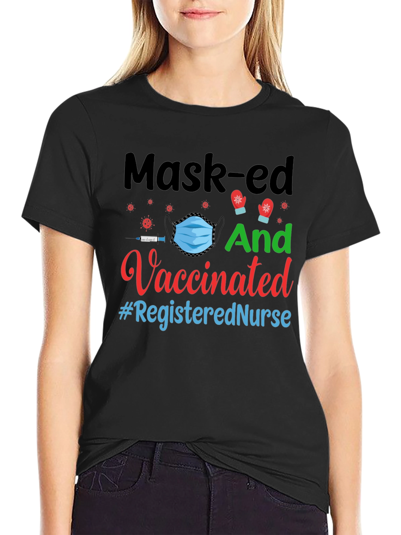 Masked and Vaccinated Registered Nurse Graphic Tee