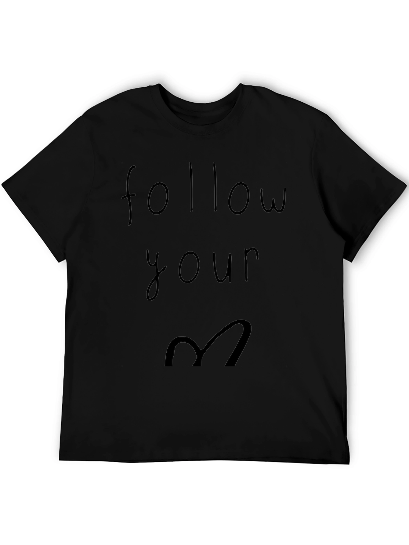 Follow Your Heart Graphic Tee - Casual Black T-Shirt