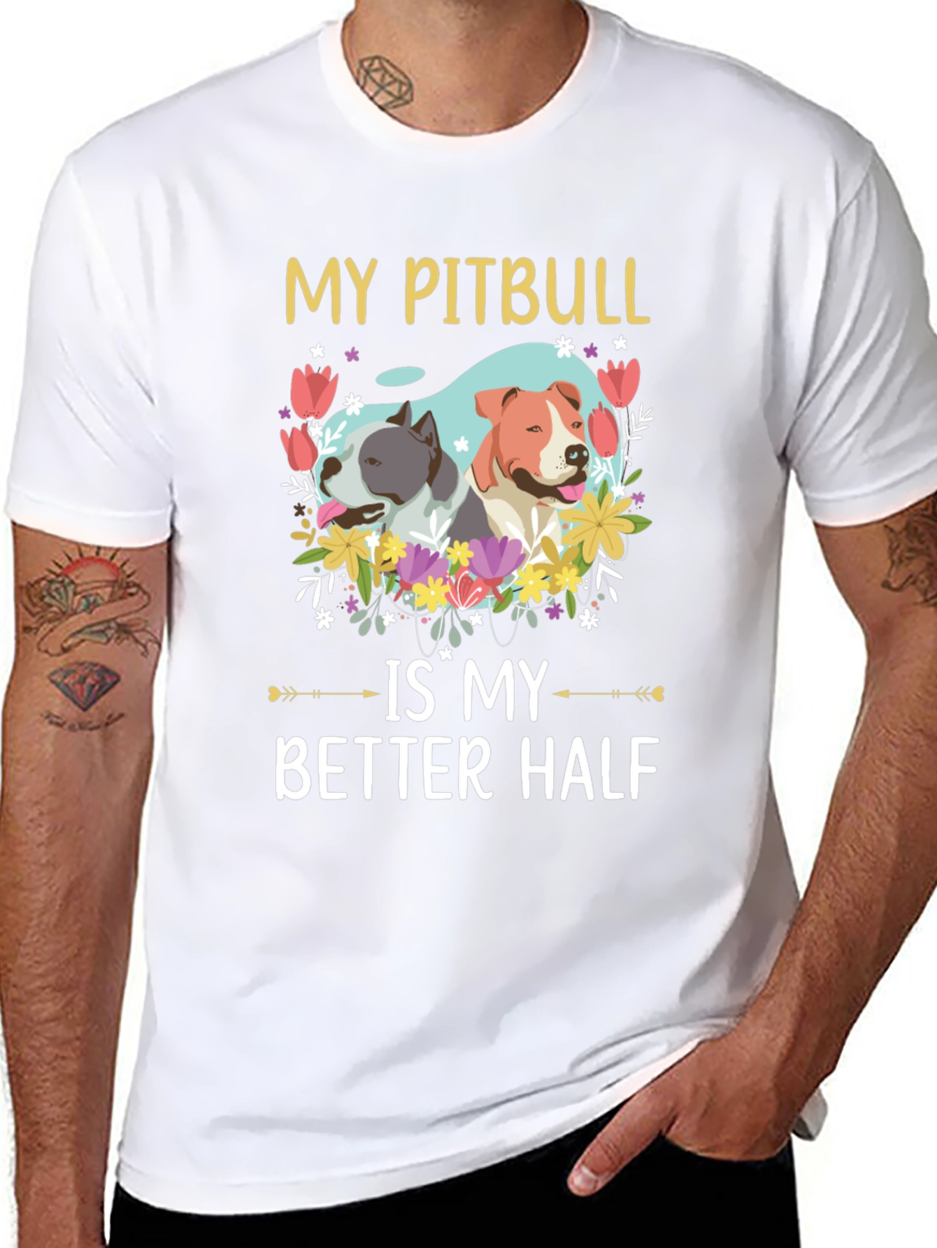 My Pitbull is My Better Half T-Shirt