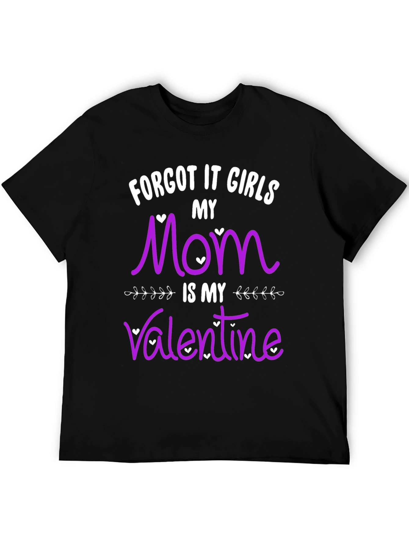 Funny Mom Valentines Day T-Shirt