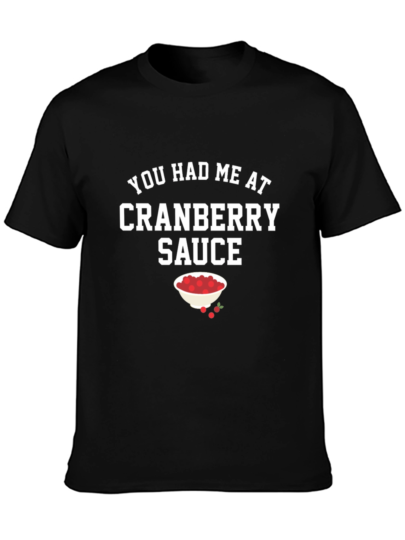 Cranberry Sauce Funny Thanksgiving T-Shirt